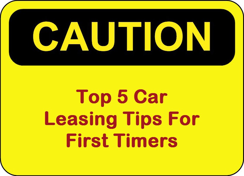 5 Top Car Leasing Tips For First Timers